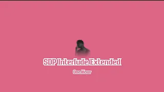 Travis Scott - SDP Interlude Extended (1 hour)