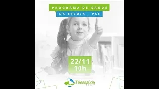 Programa de Saúde na Escola - PSE.