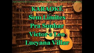 Karaokê Sem Limites Pra Sonhar - Victor e Leo (part. Lucyana Villar)