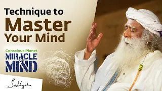 Master Your Mind with this Technique | Sadhguru