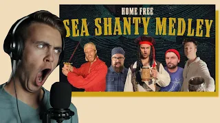 HOME FREE Reaction | Sea Shanty Medley :-)