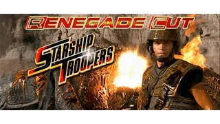 Starship Troopers - Renegade Cut