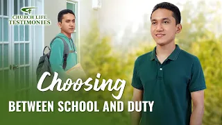 2023 Christian Testimony Video | "Choosing Between School and Duty"
