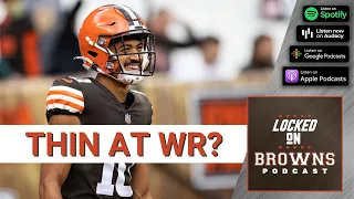 Cleveland Browns Wide Receiver Unit Must Avoid Injuries At All Costs!