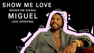 Miguel (Show Me Love - Love Interviews - Part 4)