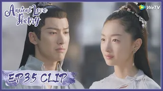 【Ancient Love Poetry】EP35 Clip | How would she decided to punish herself? | 千古玦尘 | ENG SUB