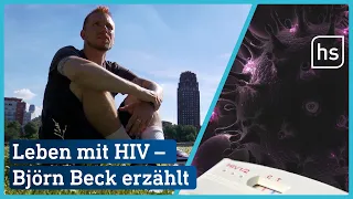 HIV-Positiv: Leben mit dem Virus I hessenschau