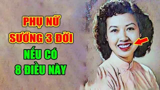 8 Quý Tướng Trên Mặt Phụ Nữ Có Số Sướng, Ai Lấy Được Cả Đời Giàu Sang