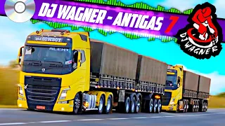 AS MELHORES MÚSICAS DOS CAMINHONEIROS | DJ WAGNER - AS ANTIGAS 7 (Só Raridade)|Download Na Descrição