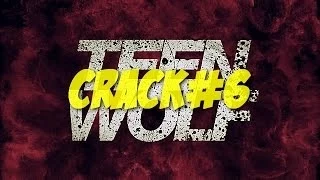 Teen Wolf Crack#6