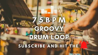 Groovy Drum Loop 75 BPM [Practice Tool + Free Download]