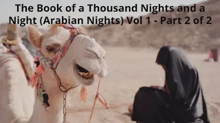 The Book of a Thousand Nights and Night (Arabian Nights) Vol 1 Audiobook Part 2 of 2