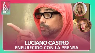 EL ENOJO DE LUCIANO CASTRO: "NADIE ME RESPETA"