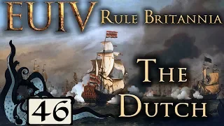 Strategy Talk - Europa Universalis IV: Rule Britannia - The Dutch - #46 - (Very Hard)