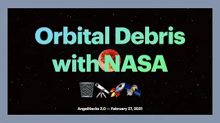 Orbital Debris NASA - AngelHacks 2.0