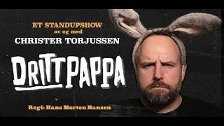 Christer Torjussen: Drittpappa