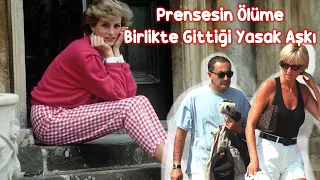 Prenses Diana ve Son Aşkı Dodi el Fayed