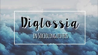 Diglossia in Sociolinguistics