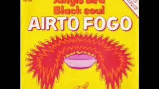 Airto Fogo Jungle Bird