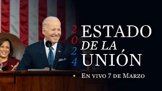 Estado de la Unión en vivo este 7 de marzo – subtítulos en español