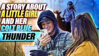 A STORY ABOUT A LITTLE GIRL AND HER COLT BLUE THUNDER