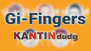 Gi Fingers by Kantin Dudg (Music & Video With Lyrics) Alpha Music