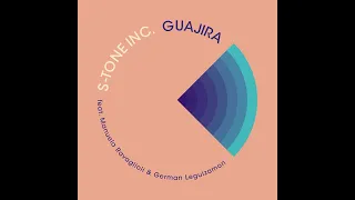 S-Tone Inc  - Guajira (feat  Manuela Ravaglioli & German Leguizamon)