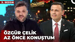 Özgür Çelik | Candaş Tolga Işık ile Az Önce Konuştum | 2 Nisan 2024