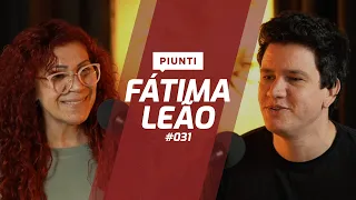 FÁTIMA LEÃO - Piunti #031