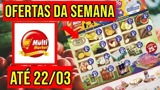 REDE MULTIMARKET OFERTAS DO ENCARTE VÁLIDAS ATÉ 22/03 PROMOÇÕES DA SEMANA MULTIMARKET SUPERMERCADO