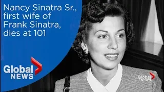 Nancy Sinatra, first wife of Frank Sinatra, dies at age 101