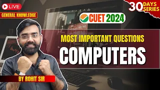 General Knowledge CUET 2024 | Most Important Questions (Computers) | CUET GT