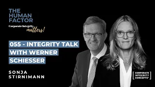 055 – Integrity talk with Werner Schiesser – Podcast THE HUMAN FACTOR by Sonja Stirnimann