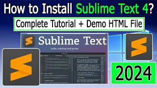 How to install Sublime Text 4 on Windows 10/11 | 2024 Update | Demo Program
