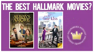 Two Best Hallmark Movies?  'Always Amore' 'Just One Kiss'