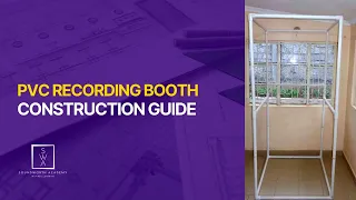 DIY PVC Vocal Booth Frame Kit Construction Guide | Affordable Soundproofing for Home Studios