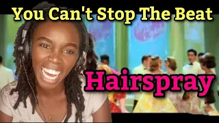 African Girl First Time Hearing Hairspray - You Can't Stop The Beat | REACTION