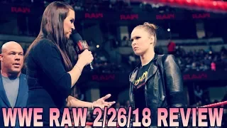 WWE Raw 2/26/18 Review and Results- STEPHANIE MCMAHON APOLOGIZES TO RONDA ROUSEY!