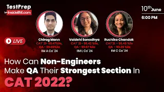 How Can Non-Engineers Ace The QA Section With A 99+%ile?, Ft. IIM A, L Students