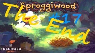 Let's Play Sproggiwood - Ep. 17 - Beaten By A Thief!