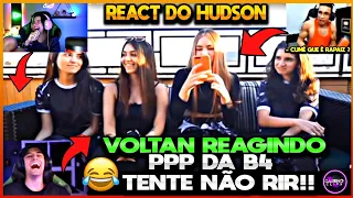 VOLTAN REAGE AO PPP DA B4 ( REACT DO HUDSON ) TENTE NÃO RIR!!