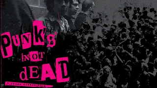 Punks Not Dead (2007) - Subtitulado Español