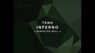 TKNO - Inferno [Organism]