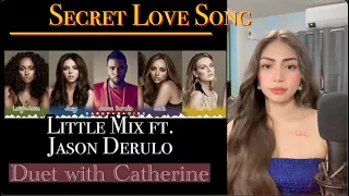 Secret love song(Little Mix ft. Jason Derulo) female part |Cover by Catherine