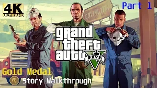 Grand Theft Auto V 4K Gold Medal Story Walkthrough - Part 1