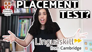 LOOKING FOR PLACEMENT TESTS TO ASSESS YOUR STUDENT'S ENGLISH? | LINGUASKILL from Cambridge English.