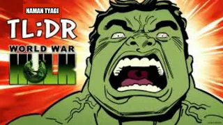 World War Hulk TL; DR ll Anime Studios