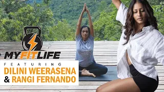 My Fit Life | Dilini Weerasena & Rangi Fernando