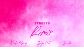 Doja Cat Ft. Nicki Minaj & Drake - Streets (Remix)