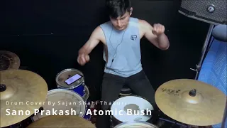 Automic Bush - Sano Prakash  ( Drum Cover ) SAJAN SHAHI THAKURI